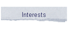 Interests